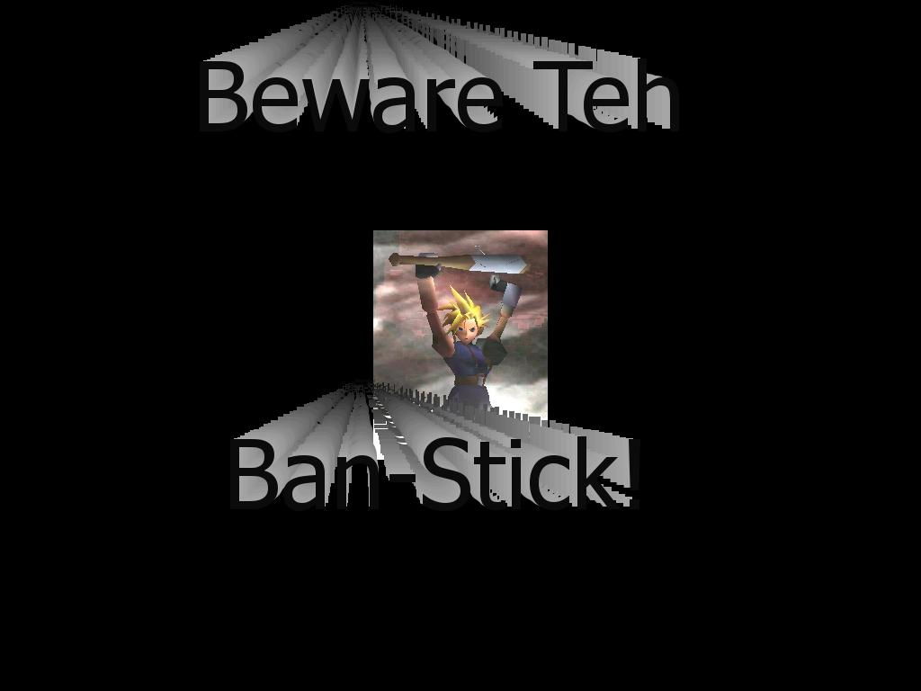 Ban-Stick
