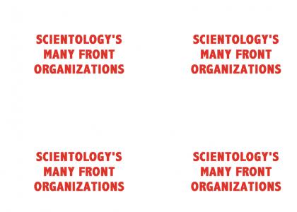 Scientology FRONTS and fake organizations!