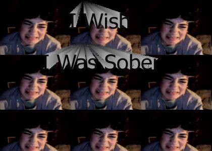 I Wish I Was Sober