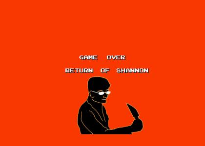 Game Over The Return of Shannon