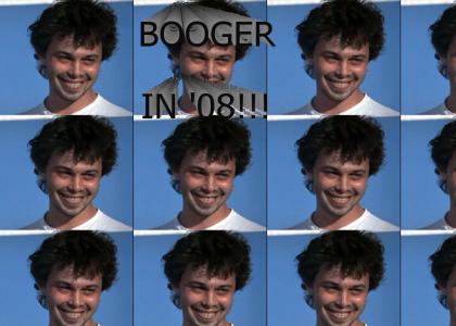 BOOGER IN '08!!!