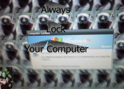 Always lock your computer Beeson