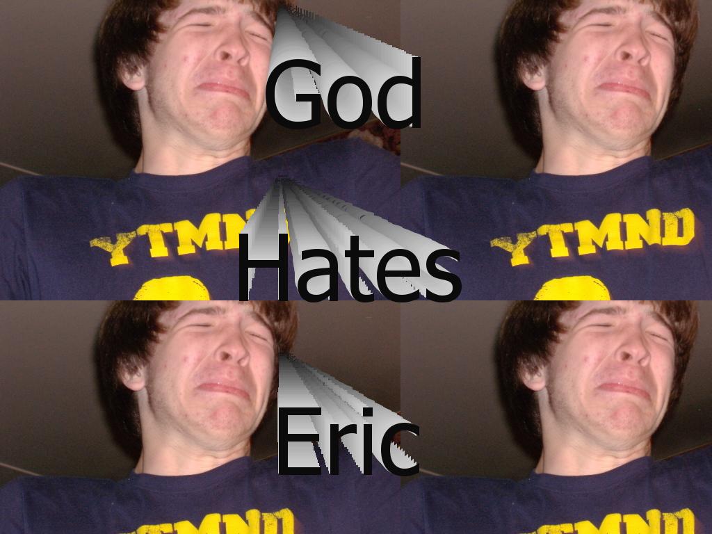 ericlovesgodbut