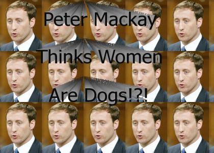 Peter Mackay Thinks Women Are Dogs