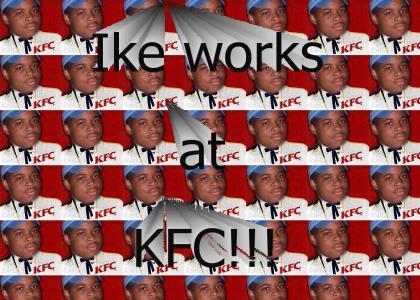 Ike works at KFC