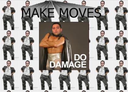 Do Damage, Make Moves