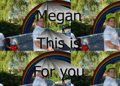 For Megan