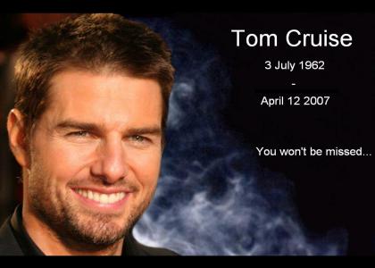 R.I.P. Tom Cruise