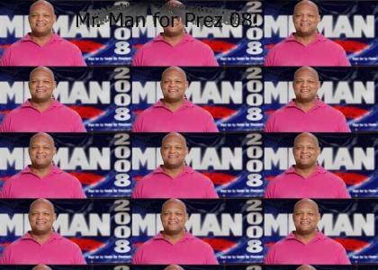 Mr. Man for President