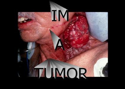Im A Tumor