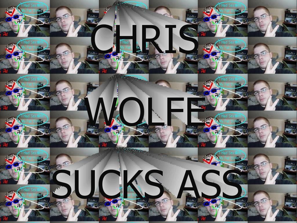 chriswolfesucks