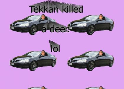 Tekkan Kills Deer
