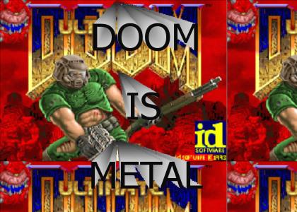 Doom is metal
