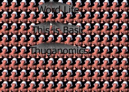 Word Life--This is Basic Thuganomics