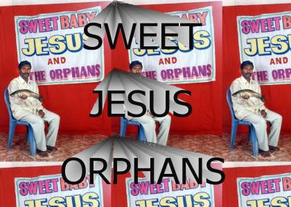 Sweet Jesus Orphans