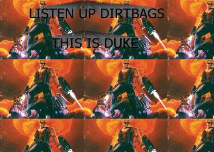 Listen up dirtbags