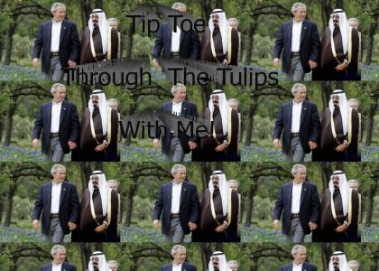 Bush and Abdullah Tip Toe Through The Tulips
