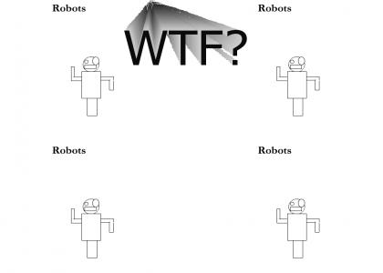 Robots Man...Robots