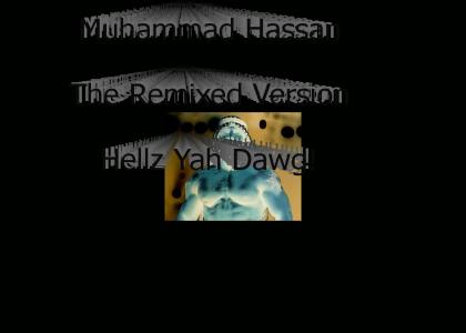 Muhammad Hassan: The R-r-r-remix!
