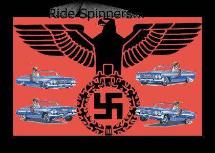 Hitler is ridin spinners (UPDATED)
