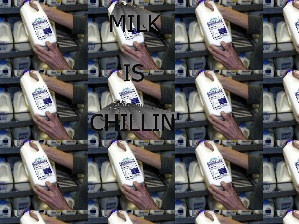 milkischillin