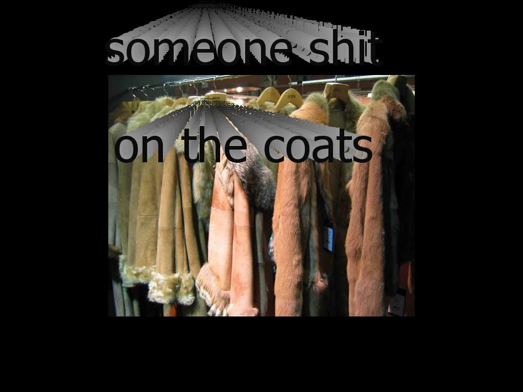 someoneshitonthecoatss