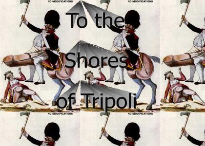 To the shores of Tripoli