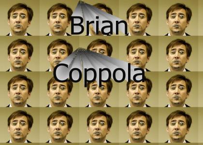 I'm down with Brian Coppola