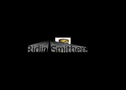 I'm Ridin Smithers