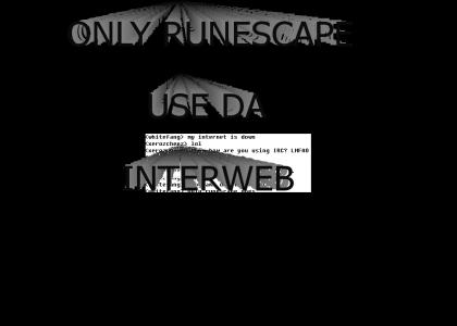 ONLI RUNESKAP USE INTERWEBS