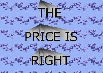 The Price is Right!