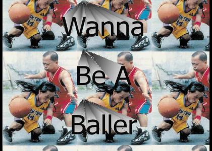 Wanna Be A baller