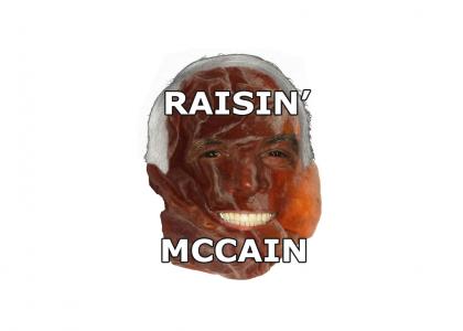 Raisin McCain!