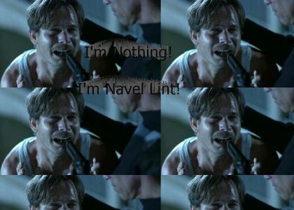 I'm Nothing! I'm Navel Lint!