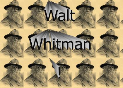 Walt Whitman!