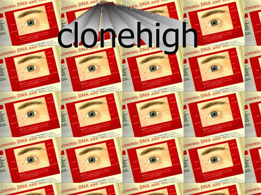 clonehigh
