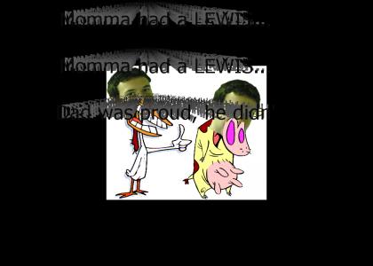 Cow and Chicken Lewis