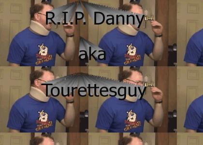 R.I.P. Tourettesguy