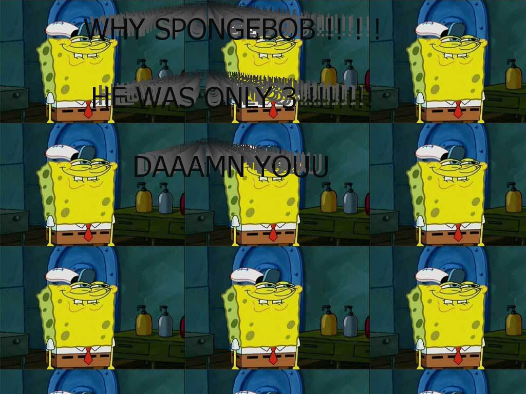 SpongeBobTouchedAKid