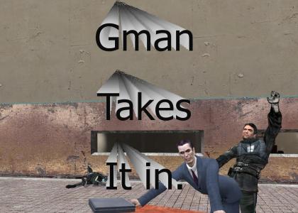 Gman Takes it