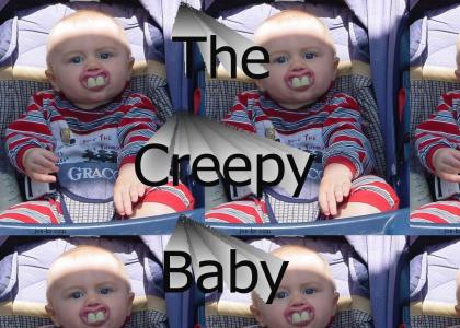 The Creepy baby
