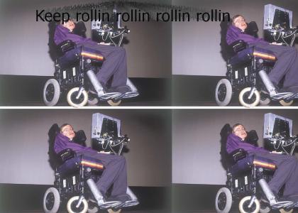 Stephen Hawking Keeps Rollin'