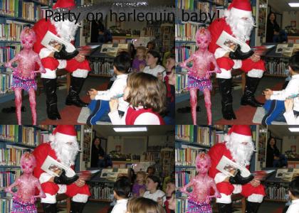 Party on harlequin baby... party on.