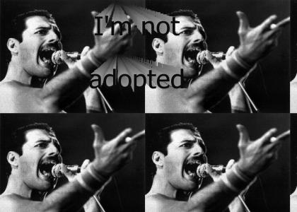 Freddie Mercury is not adopted