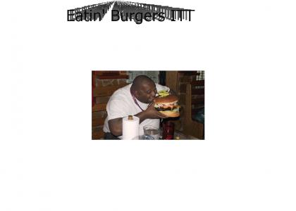 More than just niggas be eatin' burgers