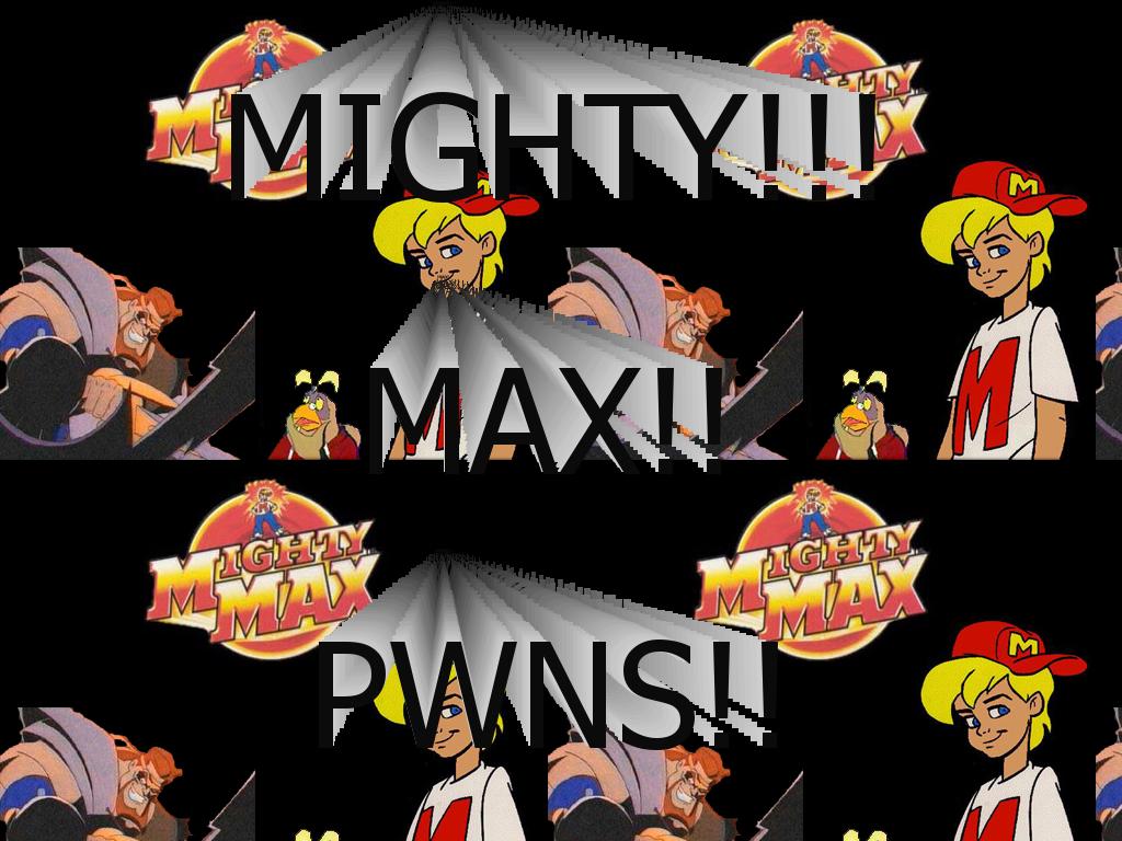 mightymax