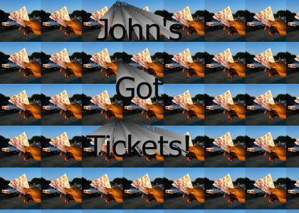 John's Got Tickets
