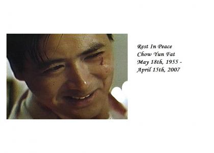 RIP Chow Yun Fat