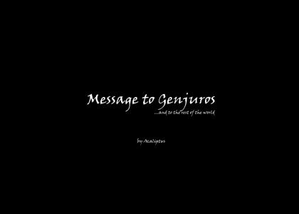 Message to Genjuros