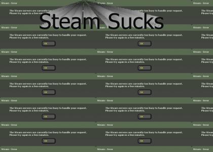 Steam Sucks